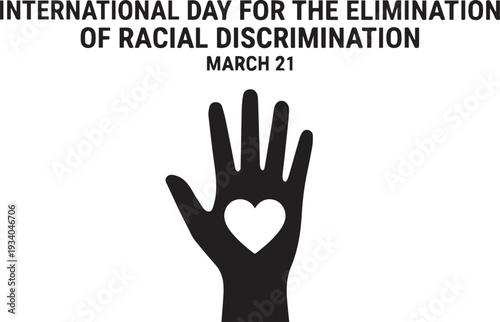 International Day for Elimination of Racial Discrimination raised hand heart unity March 21 awareness campaign vector design