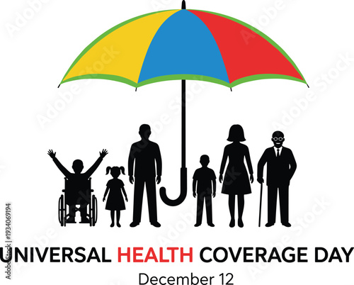 Universal Health Coverage Day vector illustration featuring diverse people silhouettes under a colorful umbrella for global healthcare awareness, medical insurance, and social welfare concepts.