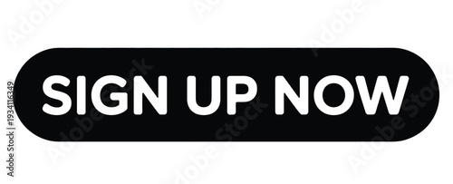 Sign Up Now Button Black Web CTA Isolated on Transparent Background