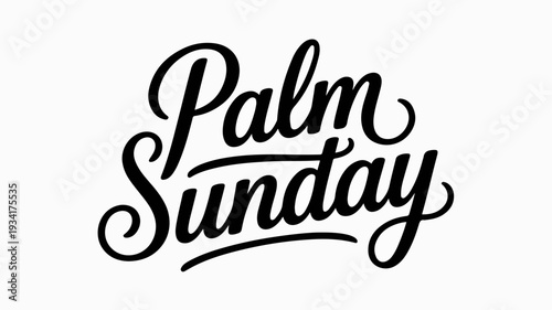 Palm sunday typography design element with elegant black script on white background for religious holiday