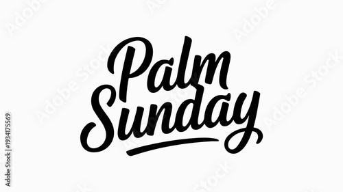 Palm sunday greeting card with elegant black typography on white background for religious holiday