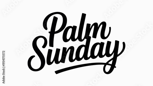 Palm sunday greeting card with elegant black typography on white background for religious holiday