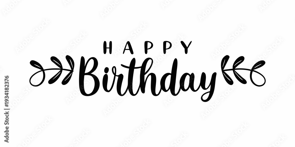 Fototapeta premium Elegant black calligraphy reads happy birthday with decorative swirls