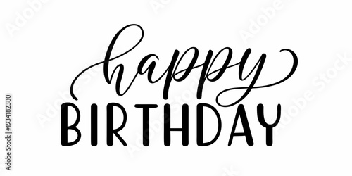 Elegant calligraphy reads happy birthday in black on a white background