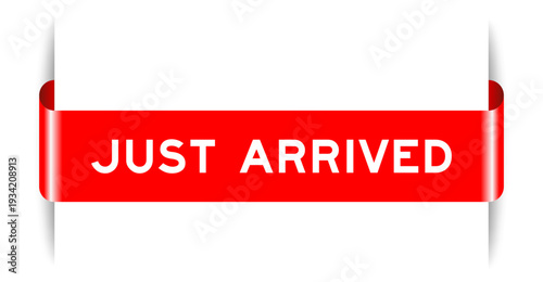 Red color inserted label banner with word just arrived on white background
