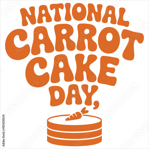 Flat design vector illustration of National Carrot Cake Day isolated on white background