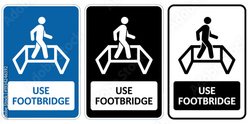 Three use footbridge signs in blue black and white colors for safety guidance