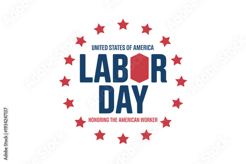 United States of America Labor Day celebration graphic with stars  honoring American workers