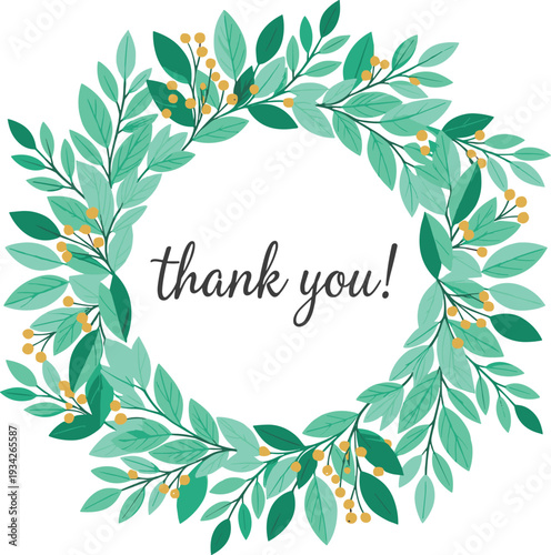 Floral wreath with green leaves and golden berries, thank you typography text, elegant botanical vector illustration isolated on white background for greeting card design