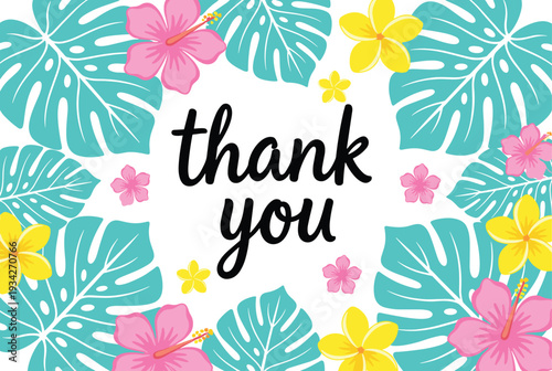 Thank you lettering with tropical leaves and hibiscus flowers colorful summer floral background vector illustration for greeting card design