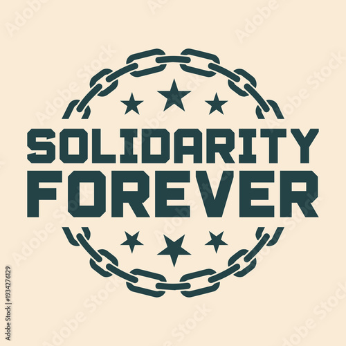 Solidarity Forever Labor Union Chains
