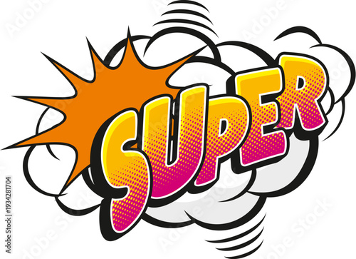Super comic sound effect speech bubble tag. Exclamation speech bubble pop art effect, comic text cloud retro vector sticker. Sound splash halftone label or tag with typography and explosion effect
