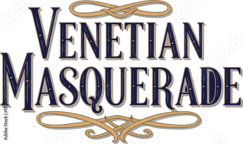 Venetian Masquerade Elegant Typography Logo with Vintage Golden Ornaments for Carnival and Luxury Event Design