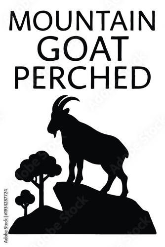 A striking silhouette of a mountain goat stands proudly on a rocky precipice high quality