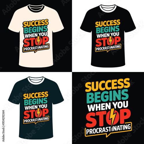 Success Begins Stop Procrastinating Motivational T-Shirt Design