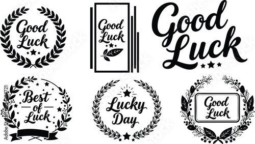 Vintage laurel badge set with six black typographic good luck and lucky day emblems, close up flat vector mockup showing wreaths, stars, ribbons, leaves, high contrast monochrome icons