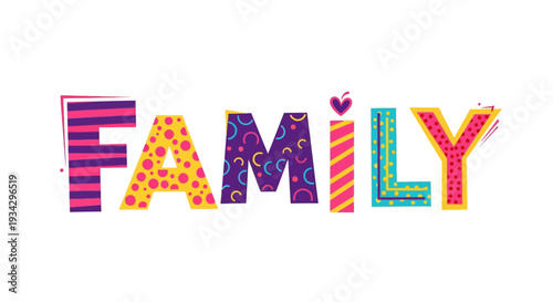 Vibrant Family Text Illustration with Colorful Letters and Patterns