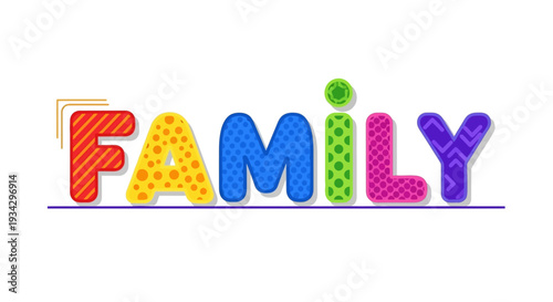 Colorful family text illustration on a modern graphic design with decorative elements and vibrant colors displayed prominently