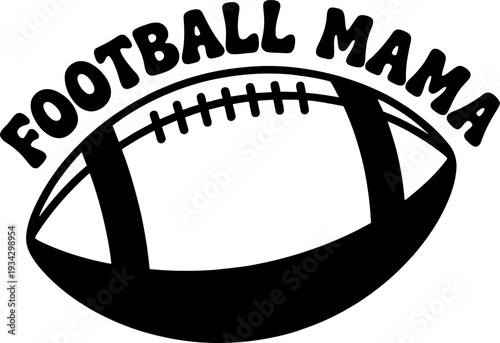 Football mama arched text with american football ball