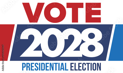Vote 2028. Presidential Election 2028 in United States. Vote day, November 7. US Election. Patriotic american element. Poster, card, banner and background. Vector illustration