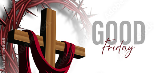 Good Friday 2026 Illustration of 3D Style Wooden Cross with Red Cloth and Crown of Thorns Frame