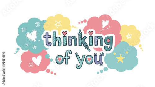 A heartfelt pastel message of affection, expressing genuine sentiment and warm wishes through decorative typography and gentle thought bubbles. This