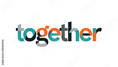 A vibrant, modern typographical illustration of the word 'together' showcasing unity and collaboration through layered, colorful sans-serif