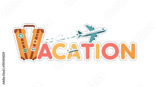 Whimsical travel illustration with stylized VACATION lettering, featuring a suitcase and airplane, symbolizing exciting journeys and leisure time