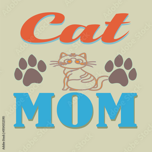 CAT MOM - CAT LOVERS T SHIRT DESIGN