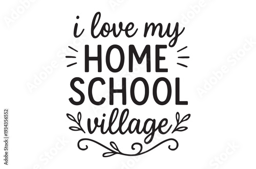 Black text art displays a loving message about home and school