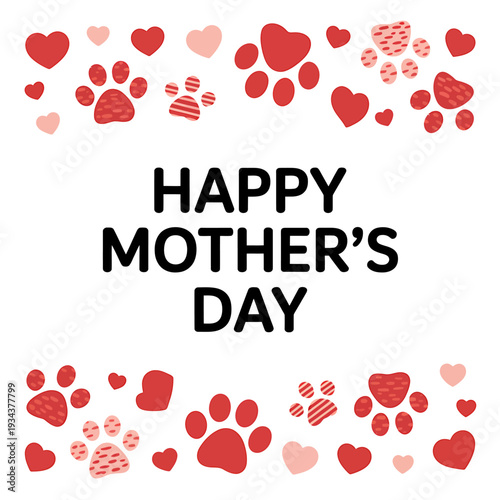 Happy Mothers Day greeting card with hearts and paw prints