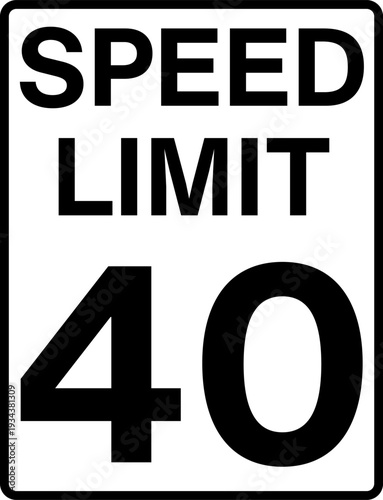 Speed limit 40 mph traffic sign