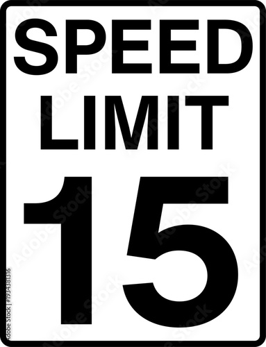 Speed limit 15mph traffic sign
