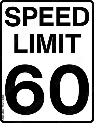 Speed limit 60 mph traffic sign