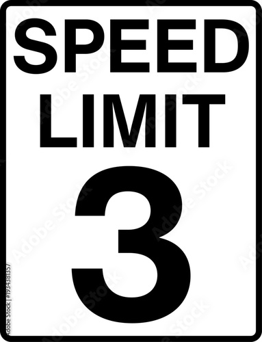 Speed limit 3 mph traffic sign