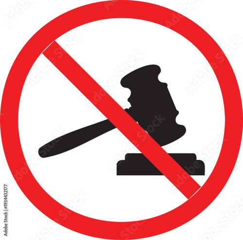 Prohibition symbol indicating gavel and judge's decision are not allowed in a circular red sign
