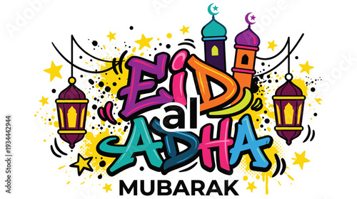 Eid al adha mubarak graffiti art lettering with mosque and lanterns