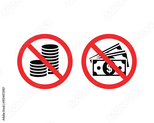 Prohibition symbols for money and currency usage in transactions.