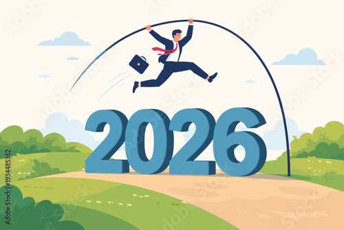 Ambitious businessman pole vaulting over large 2026 numbers in a sunny landscape, symbolizing future success, new year goals, business achievement, career growth, and overcoming challenges.