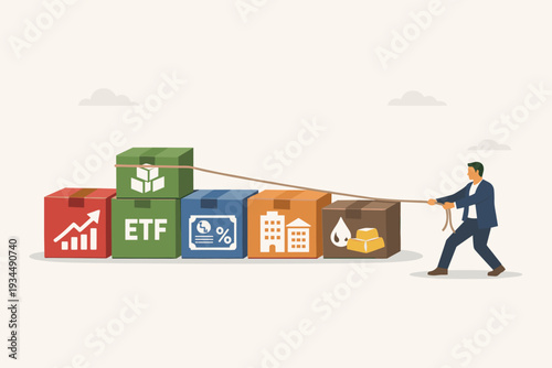 Businessman Pulling a Rope Tied to Various Investment Asset Boxes Including ETF, Stocks, Bonds, Real Estate, and Commodities for Diversified Portfolio Wealth Management and Asset Allocation