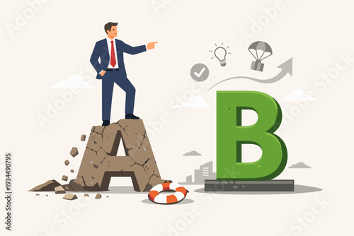 Businessman standing on a crumbling letter A pointing towards a solid green letter B, symbolizing business strategy, plan B, alternative solutions, risk management, and contingency planning.