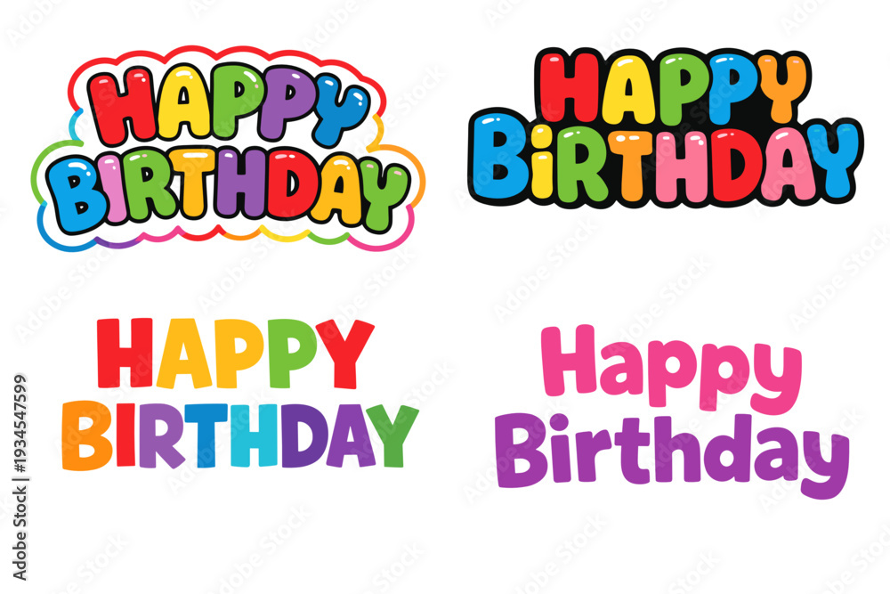 Fototapeta premium Set of four colorful Happy Birthday lettering designs in bold bubble typography, ideal for party cards, kids invitations, stickers, banners, and celebratory social posts. High impact.