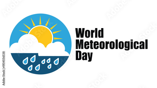 World Meteorological Day weather concept with sun cloud rain icon and typography design for climate awareness campaign poster