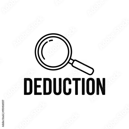 Magnifying glass icon over the word deduction in bold black lettering
