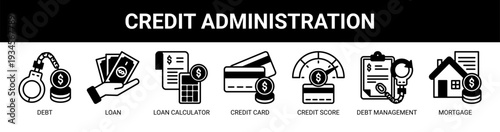 Credit Administration web banner icon vector illustration concept with icons of debt, loan, loan calculator, credit card, credit score, debt management, and mortgage.