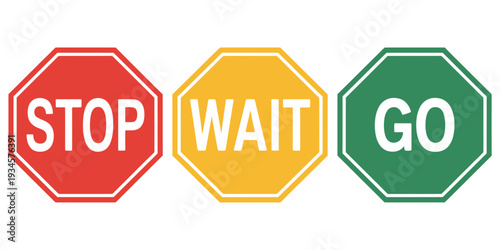 Traffic signs with stop wait and go messages on white background