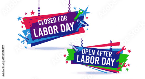Colorful labor day signs on chains with stars and tools indicating business hours