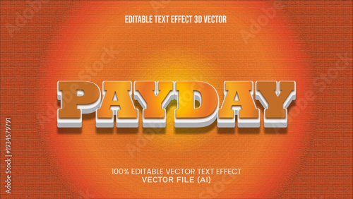 PAYDAY EDITABLE TEXT EFFECT 3D VECTOR FOR ALL YOUR NEEDS