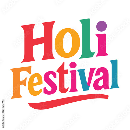 Colorful typographic illustration of Holi Festival against a white background with vibrant tones.