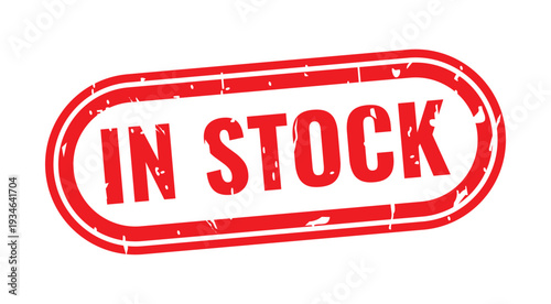 In Stock Rubber Stamp: A bold red rubber stamp declares IN STOCK, conveying immediate availability and ready-to-ship status for products and services.